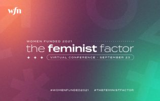Women Funded 2021: The Feminist Factor