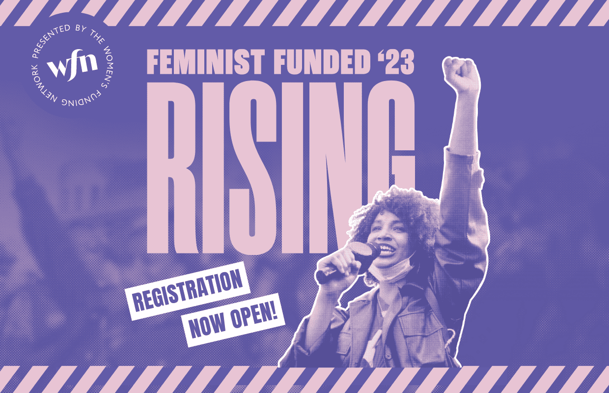 Feminist Funded 2023: Rising graphic showing a young woman raising her fist with text that says "Registration now open"