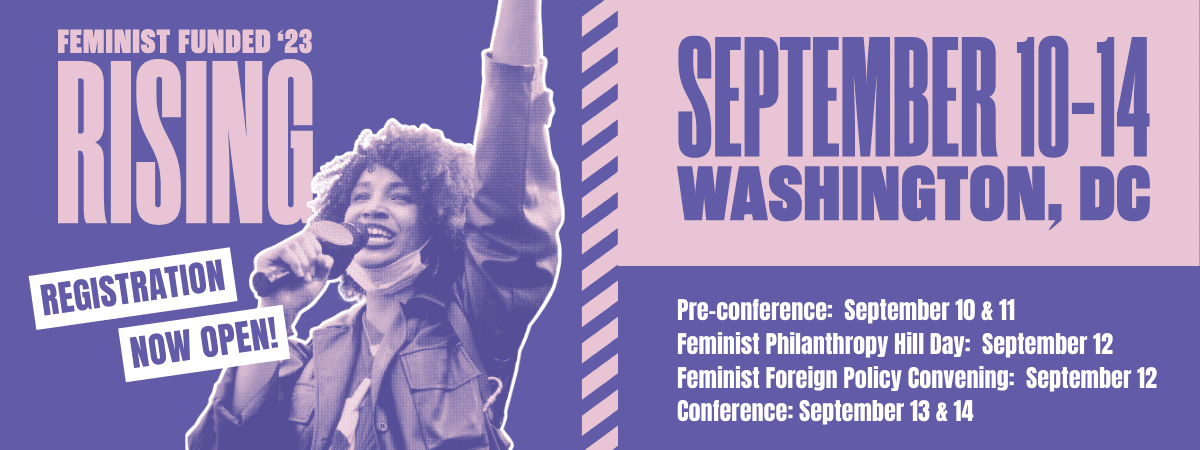 Feminist Funded Rising. September 10 - 14.