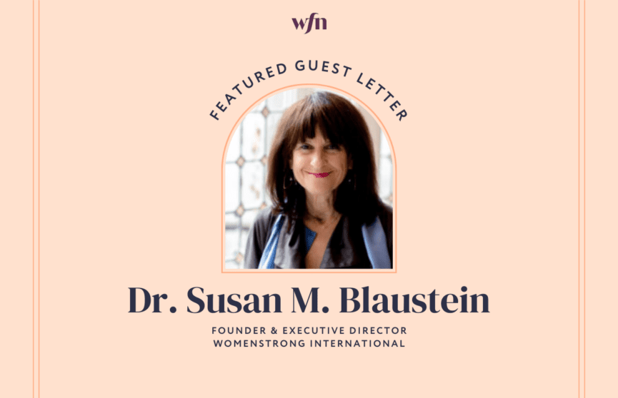 Dr. Susan M. Blaustein Headshot with text that reads "Featured Guest Letter"