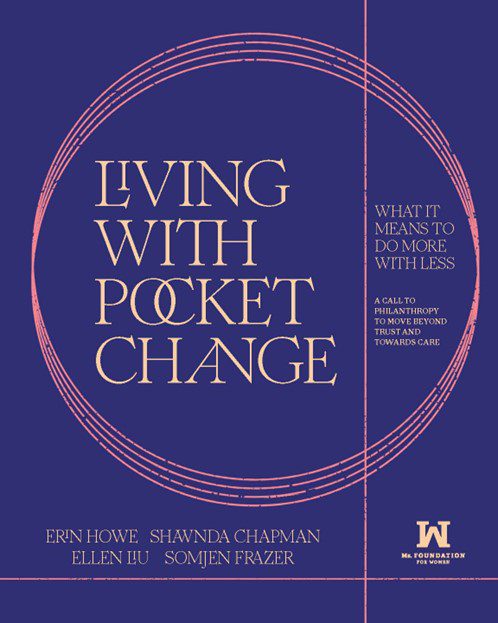 Cover of report Living With Pocket Change: What It Means To Do More With Less